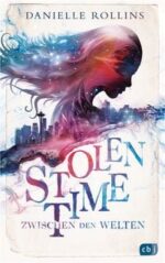 Stolen Time - Zwischen den Welten By Danielle Rollins